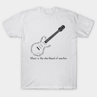 Music is the shorthand of emotion T-Shirt